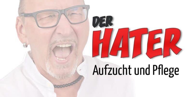 Der Hater - Aufzucht und Pflege